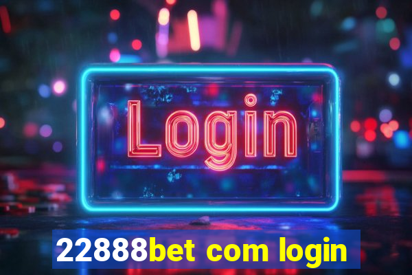 22888bet com login