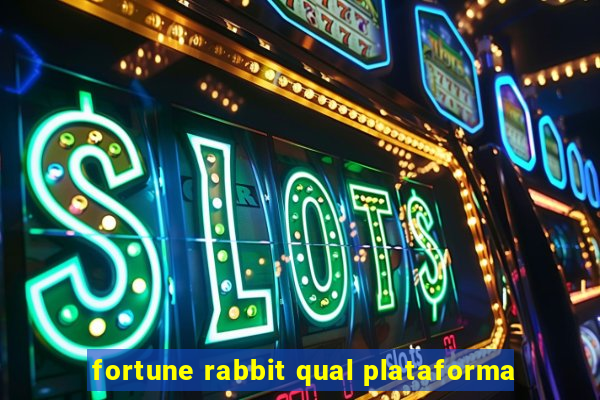 fortune rabbit qual plataforma