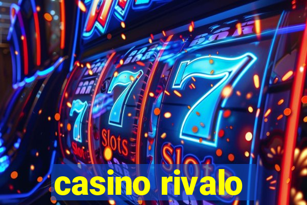 casino rivalo