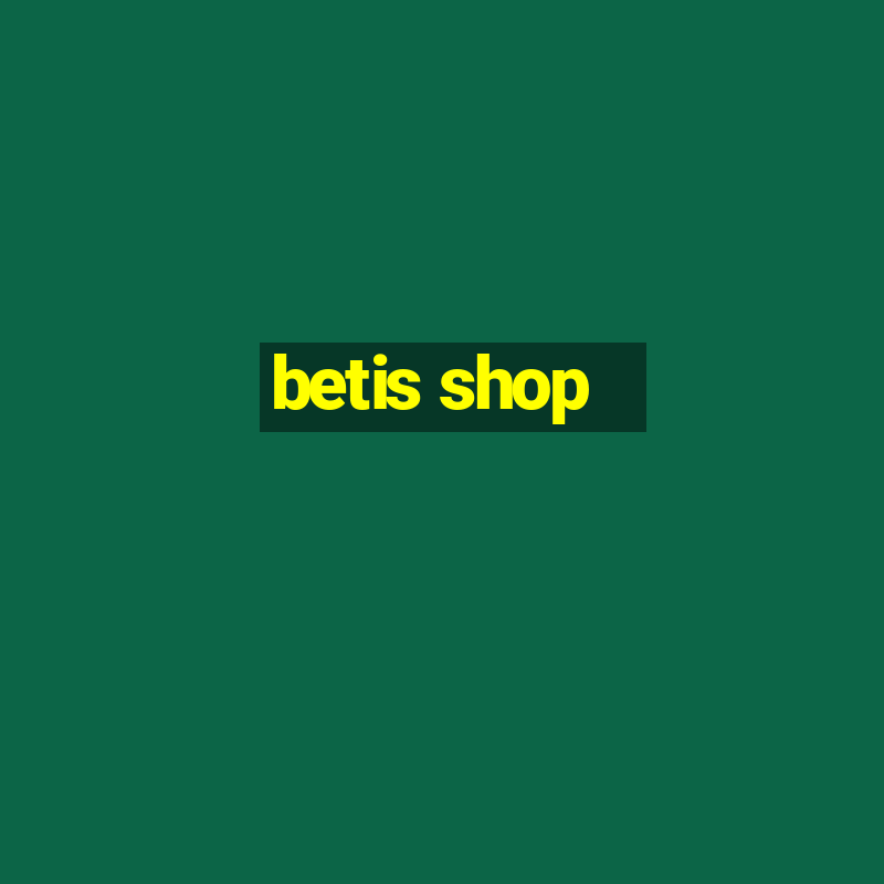 betis shop