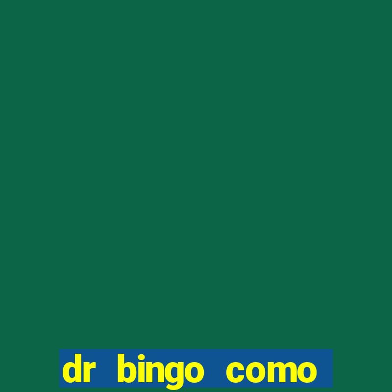 dr bingo como sacar dinheiro