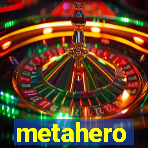 metahero