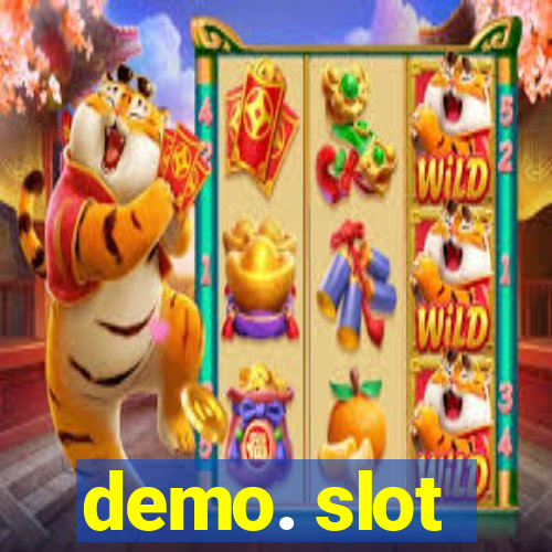 demo. slot