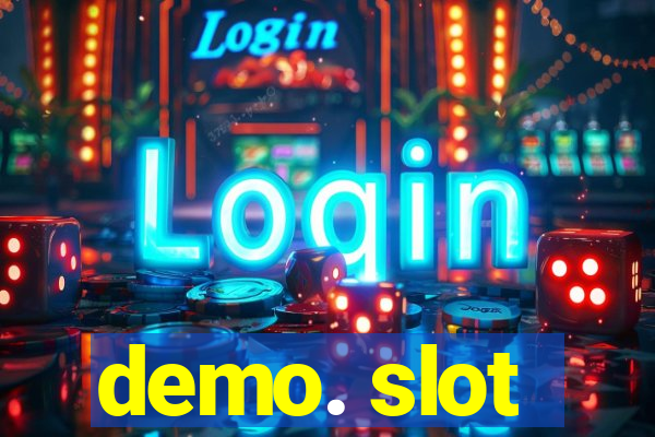 demo. slot