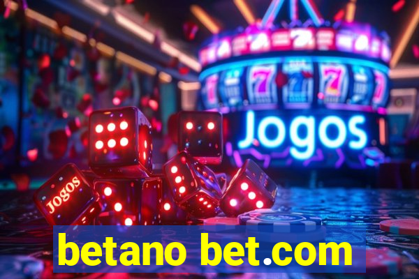 betano bet.com