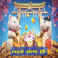 royal slots jili 777 club