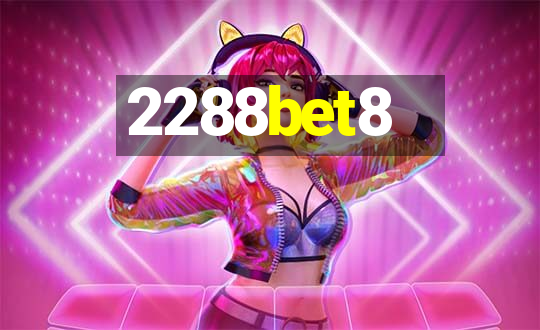 2288bet8