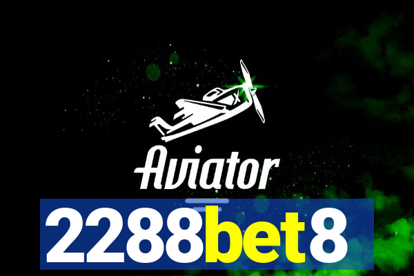 2288bet8