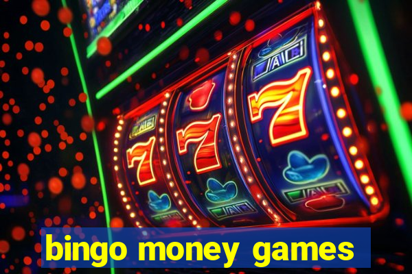 bingo money games