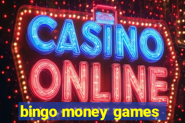 bingo money games