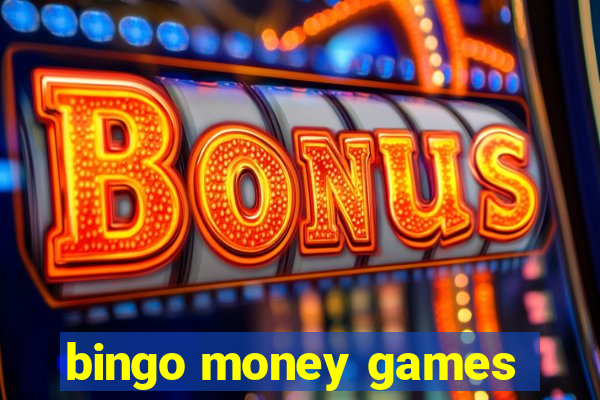 bingo money games