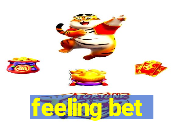 feeling bet