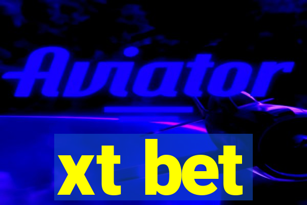 xt bet