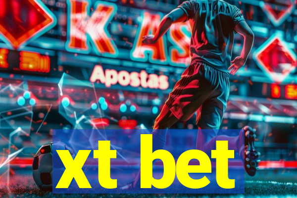 xt bet