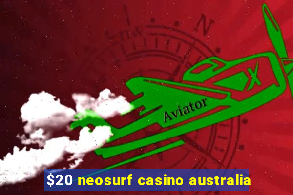 $20 neosurf casino australia