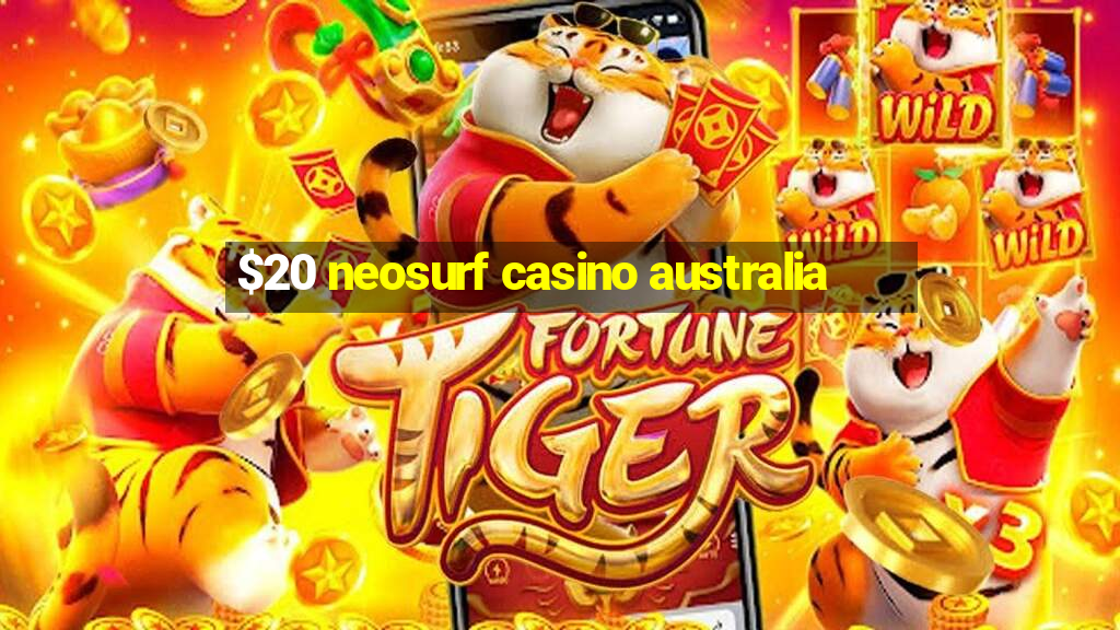 $20 neosurf casino australia