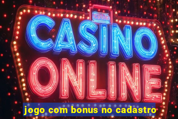 jogo com bonus no cadastro