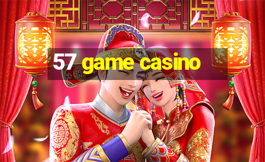 57 game casino