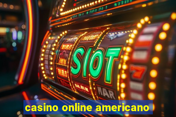 casino online americano