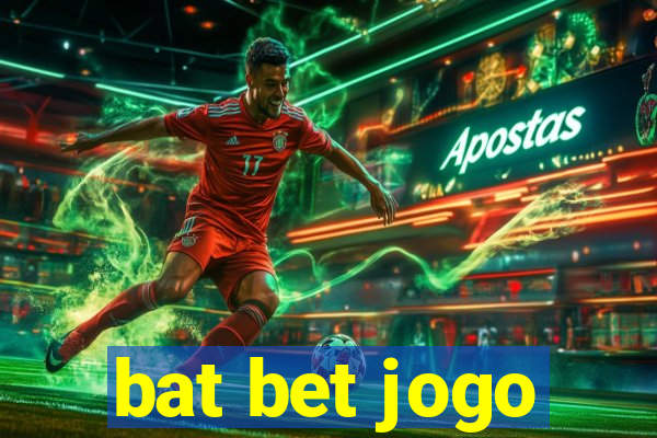 bat bet jogo