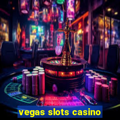 vegas slots casino