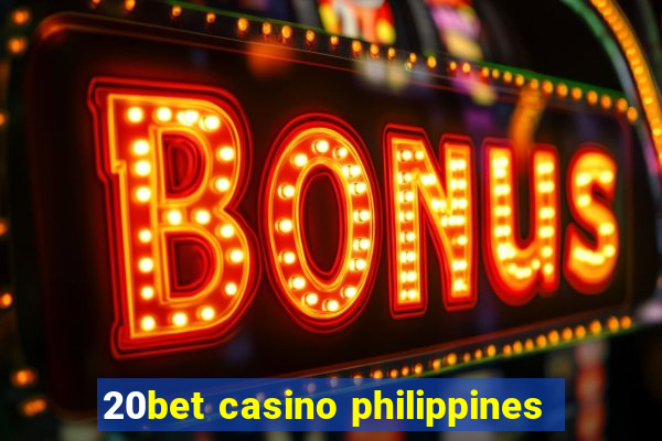 20bet casino philippines