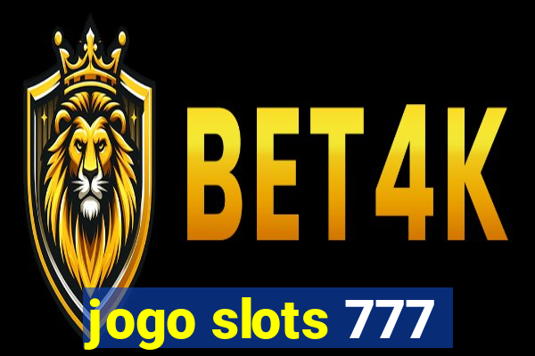 jogo slots 777