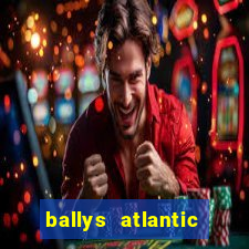 ballys atlantic city hotel & casino