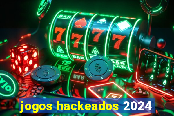 jogos hackeados 2024