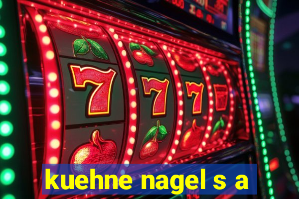 kuehne nagel s a