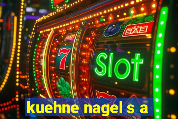 kuehne nagel s a