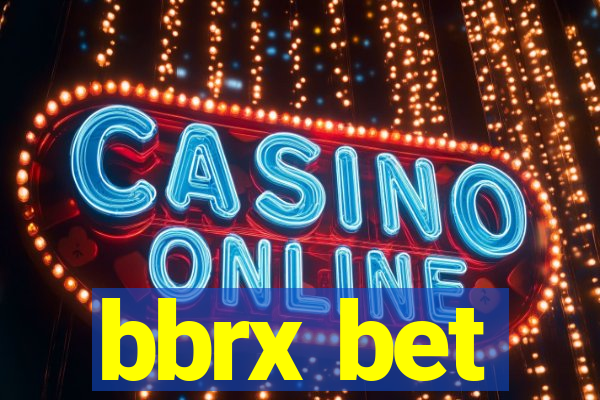 bbrx bet