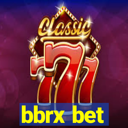 bbrx bet