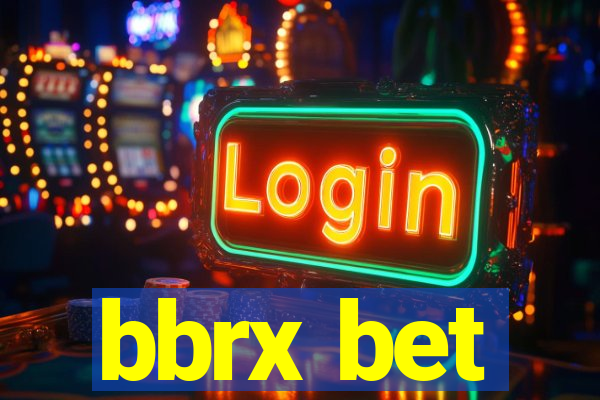 bbrx bet