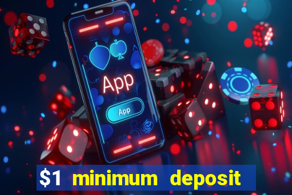 $1 minimum deposit casinos nz