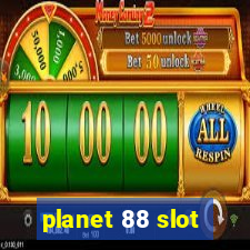 planet 88 slot