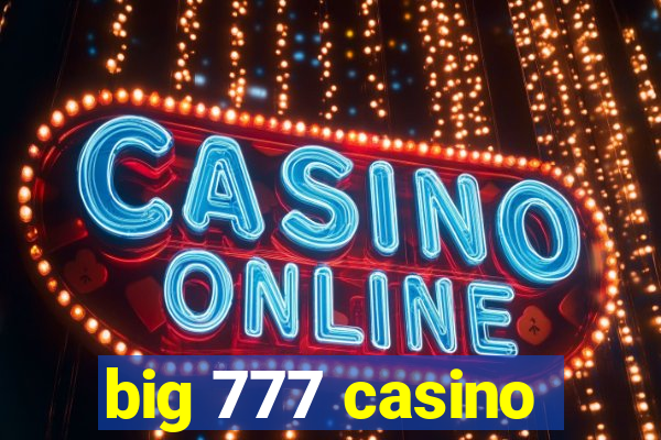 big 777 casino