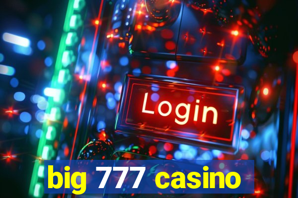 big 777 casino