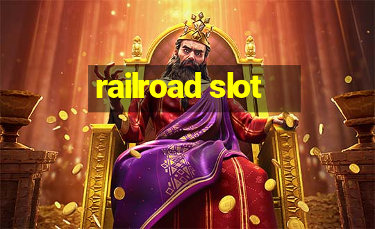 railroad slot