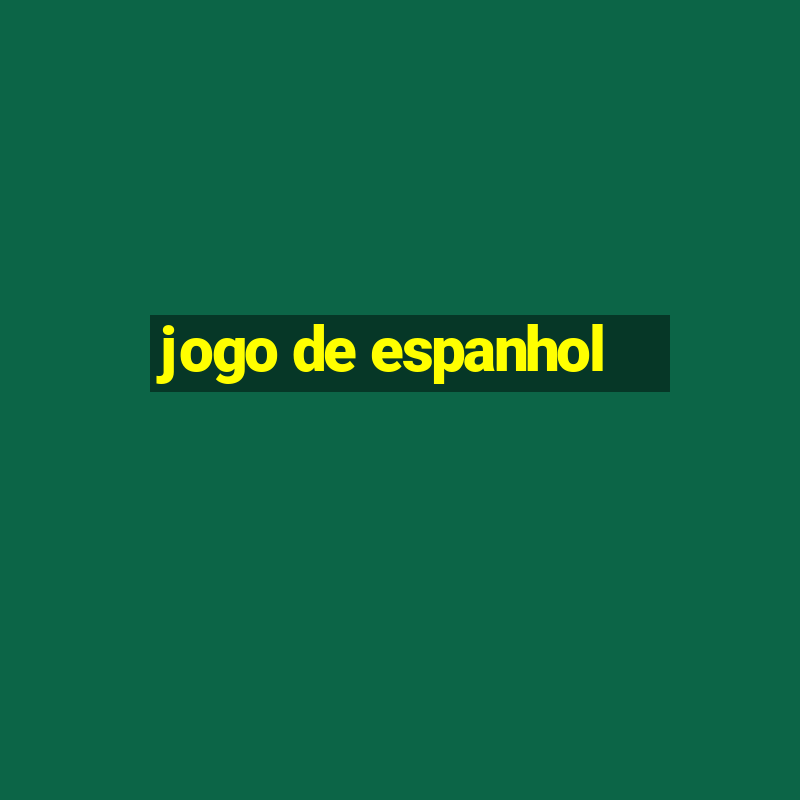 jogo de espanhol