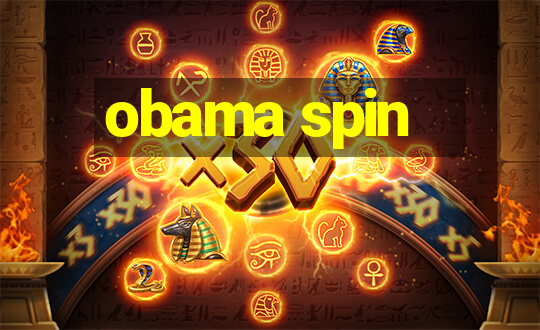 obama spin