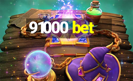 91000 bet