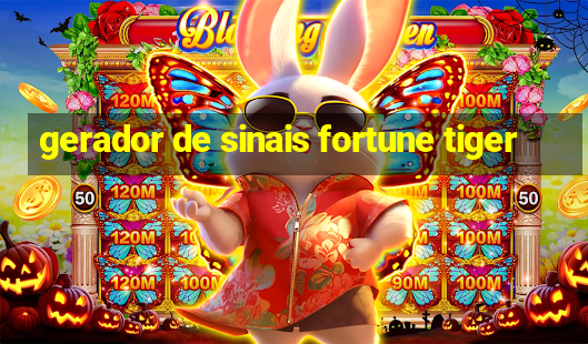 gerador de sinais fortune tiger