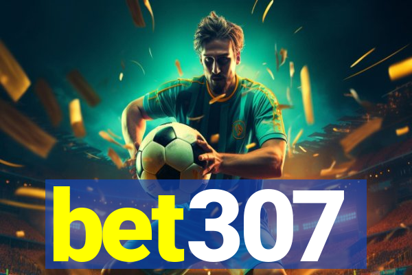 bet307