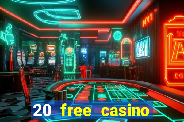 20 free casino bonus no deposit