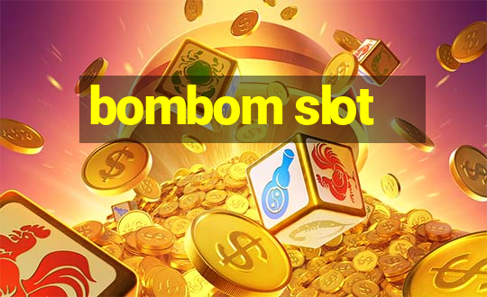 bombom slot