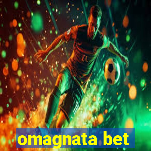 omagnata bet