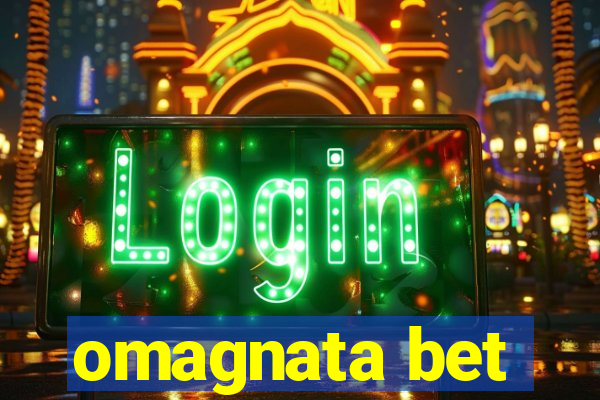 omagnata bet