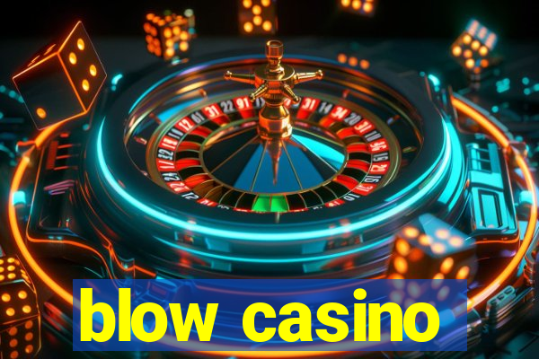 blow casino