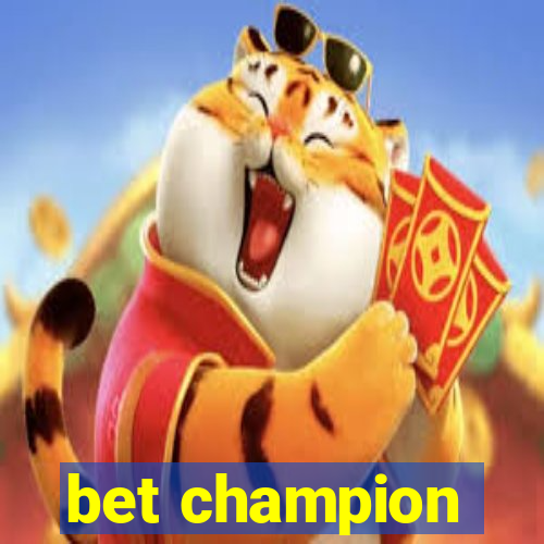 bet champion